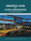 Nonresidential Lighting and Electrical Power Distribution: A guide to meeting or exceeding California’s 2016 Building Energy Efficiency Standards: … 2016 Title 24, Part 6 Application Guides)