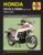 Honda CB750 & CB900 Dohc Fours (78-84): Cb750 and Cb900 Dohc Fours 1978 to 1984 (Owners Workshop Manual)
